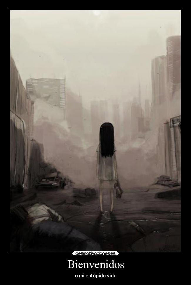 Bienvenidos - a mi estúpida vida