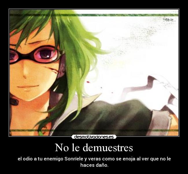 No le demuestres -