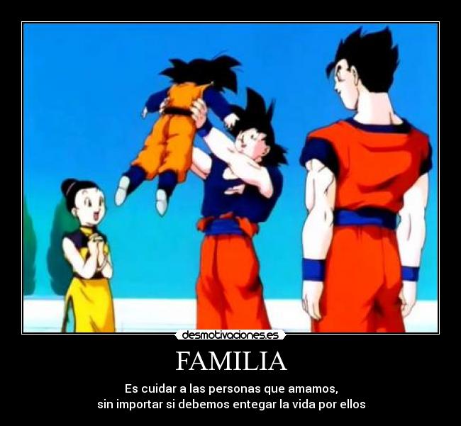 carteles familia goku familia dagon ball desmotivaciones