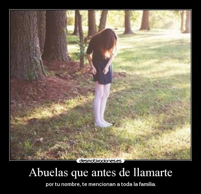 Abuelas que antes de llamarte - 