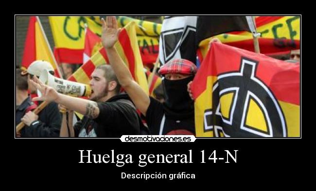 Huelga general 14-N - Descripción gráfica