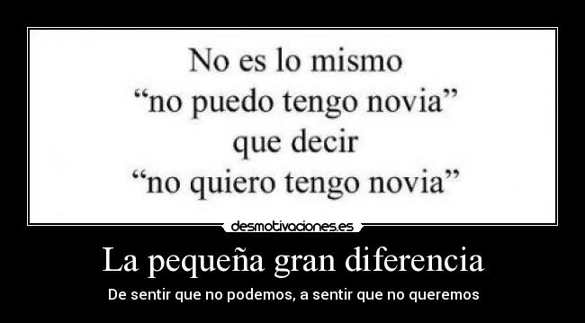 La pequeña gran diferencia - De sentir que no podemos, a sentir que no queremos