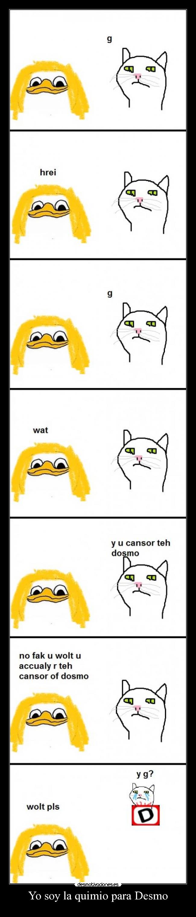 Yo soy la quimio para Desmo - 