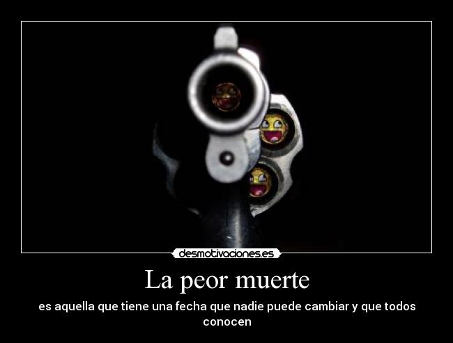 La peor muerte -