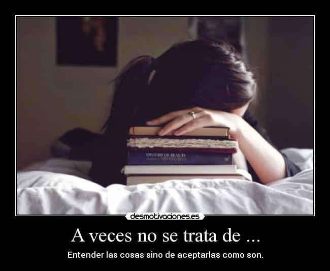A veces no se trata de ... - 