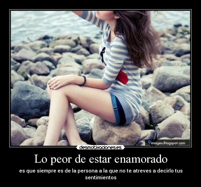 Lo peor de estar enamorado - 