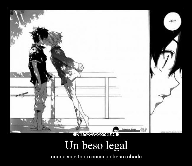 Un beso legal - nunca vale tanto como un beso robado