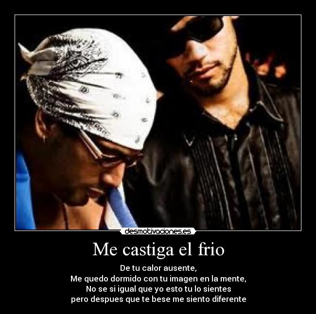 Me castiga el frio - 