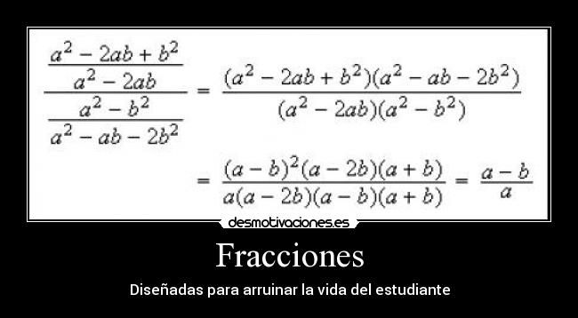Fracciones - Diseñadas para arruinar la vida del estudiante