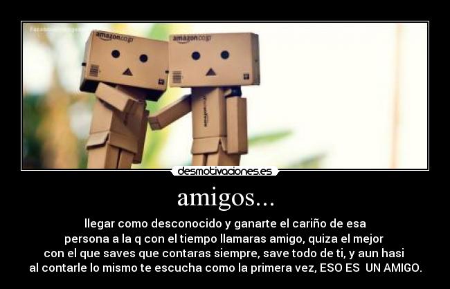 amigos... -