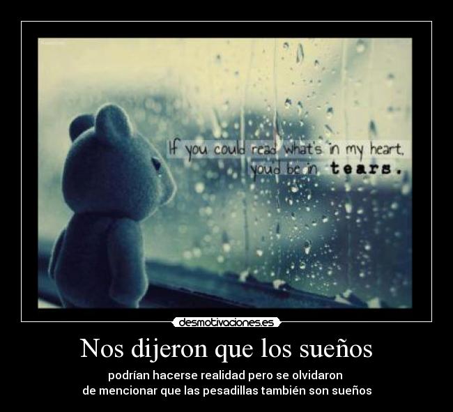 Nos dijeron que los sueños -