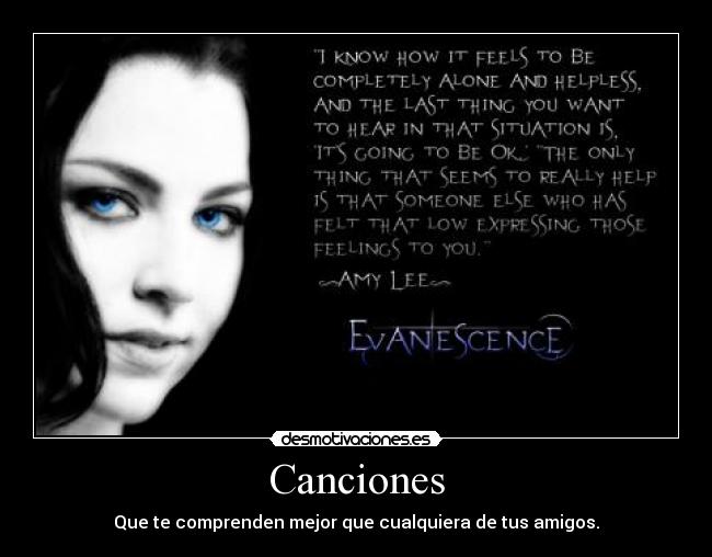 Canciones - Que te comprenden mejor que cualquiera de tus amigos.