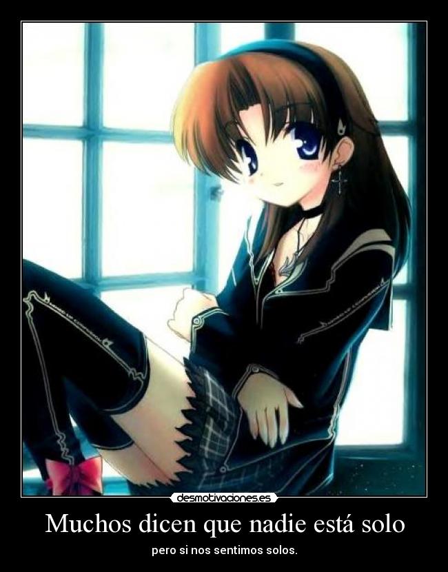 Muchos dicen que nadie está solo - pero si nos sentimos solos.
