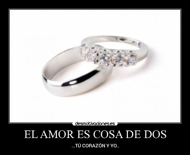 EL AMOR ES COSA DE DOS -
