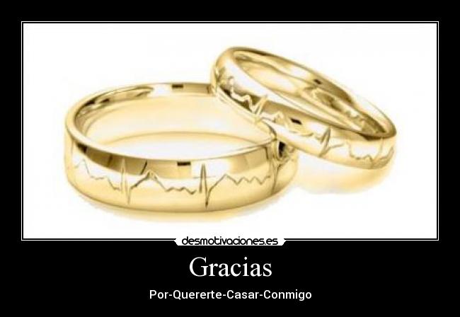 Gracias - Por-Quererte-Casar-Conmigo