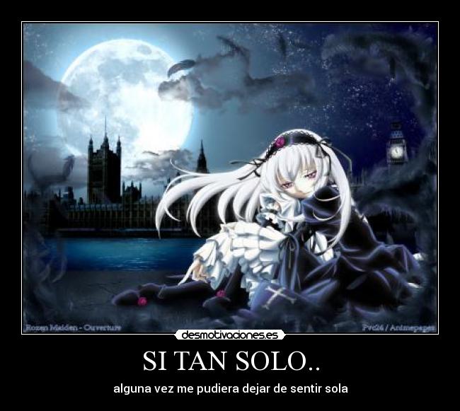 SI TAN SOLO.. -