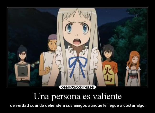 Una persona es valiente -