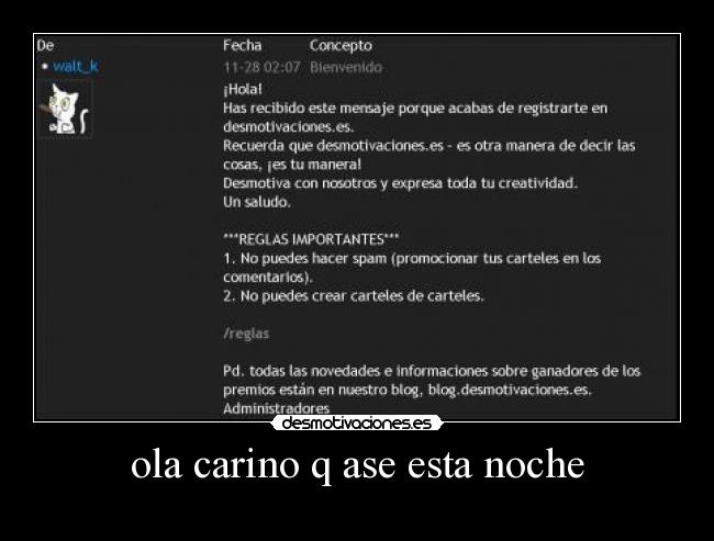 ola carino q ase esta noche -