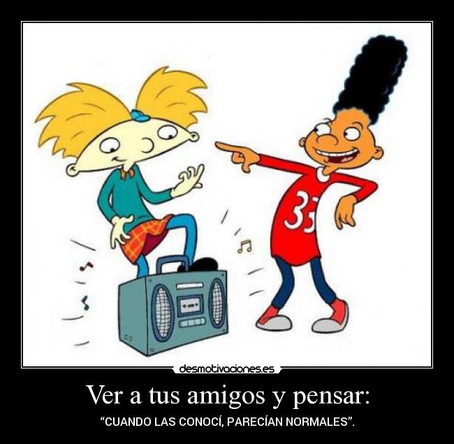 carteles amigos sadasd desmotivaciones