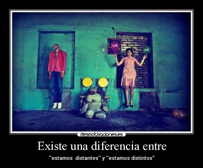 Existe una diferencia entre - 