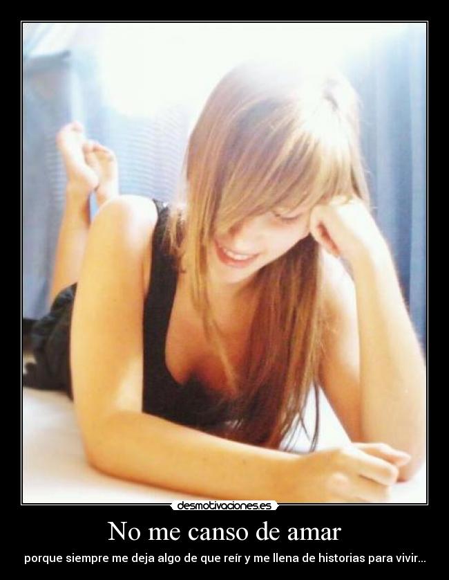 No me canso de amar -