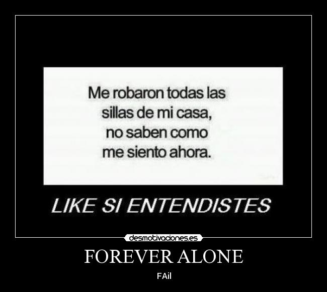 FOREVER ALONE - FAil