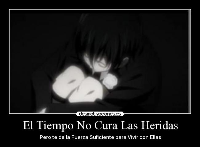 El Tiempo No Cura Las Heridas - 