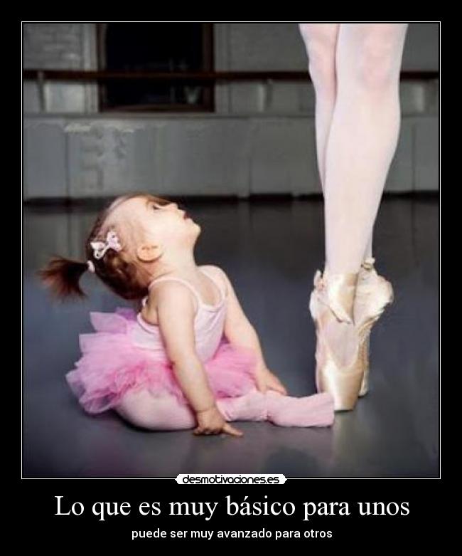 Lo que es muy básico para unos - 