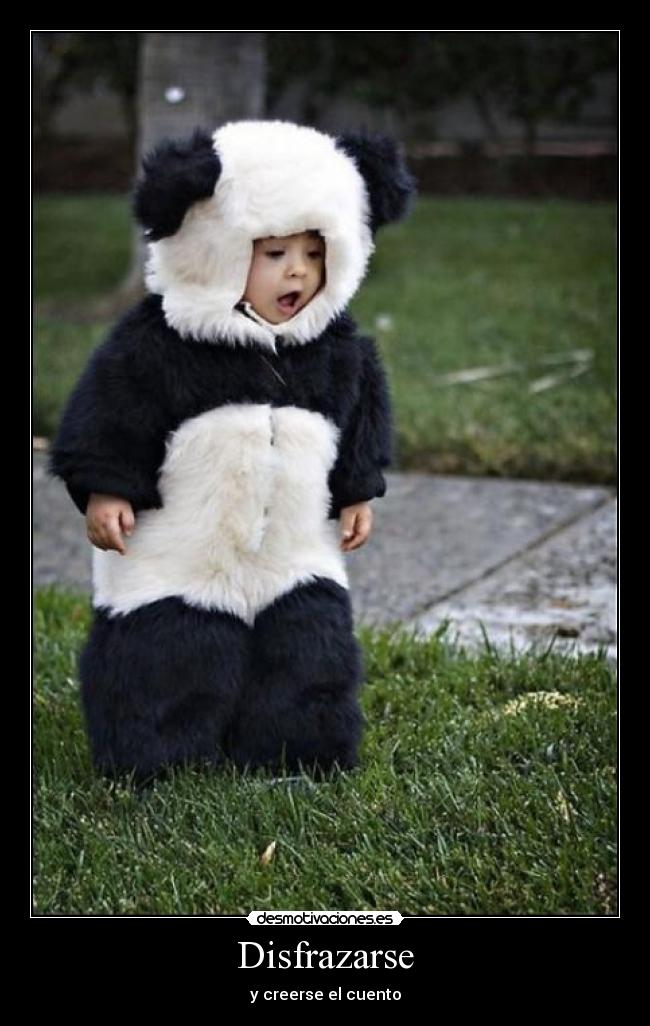 Disfrazarse - y creerse el cuento