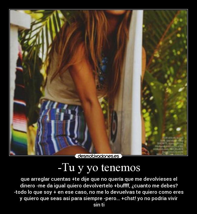 -Tu y yo tenemos - 