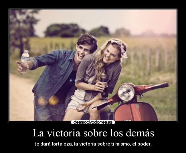 La victoria sobre los demás -