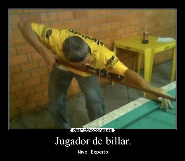 Jugador de billar. - Nivel: Experto