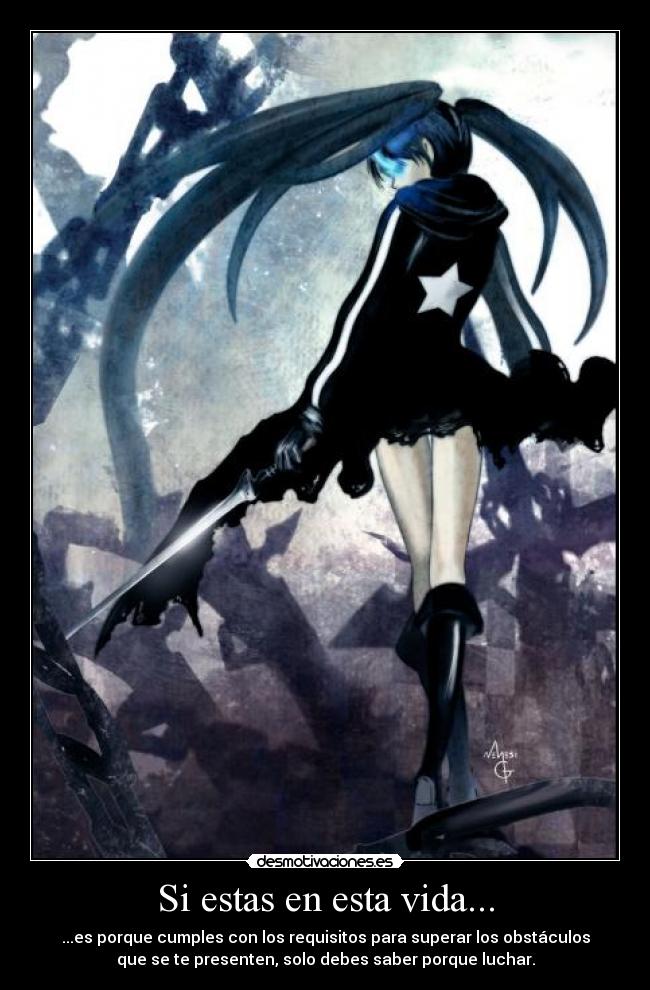 carteles vida vocaloid anime black rock shooter confianza otaku objetivos anhelos firmeza ante obstaculo desmotivaciones