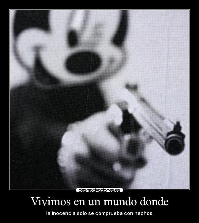 Vivimos en un mundo donde - 