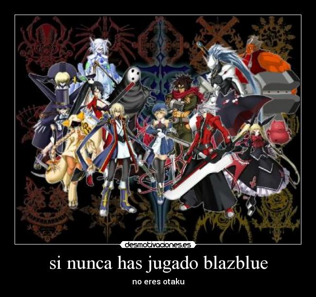 si nunca has jugado blazblue - 