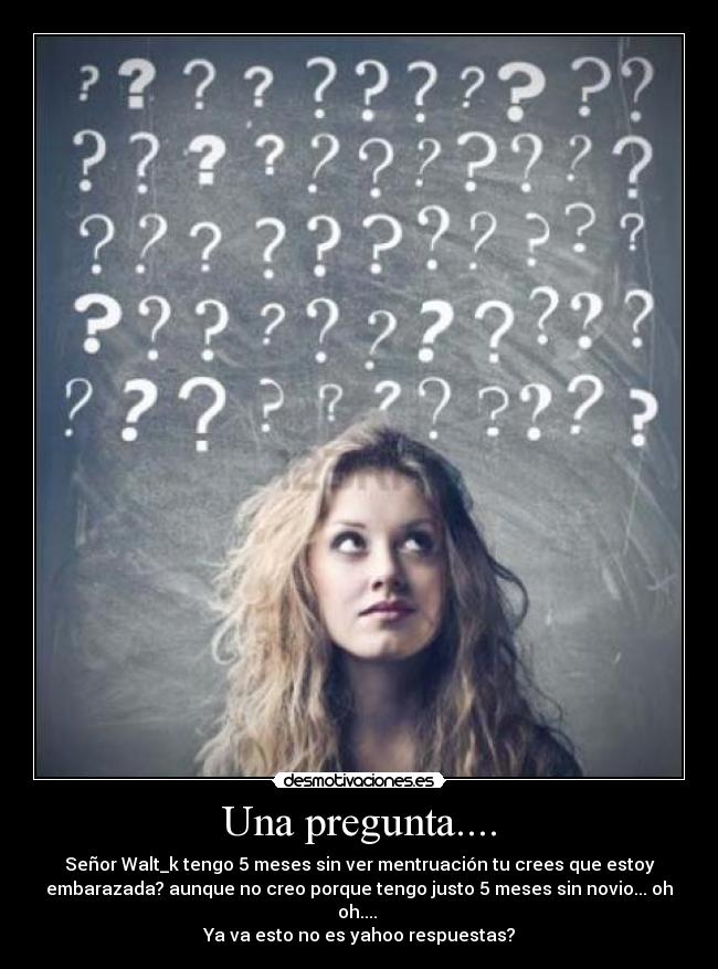 Una pregunta.... -