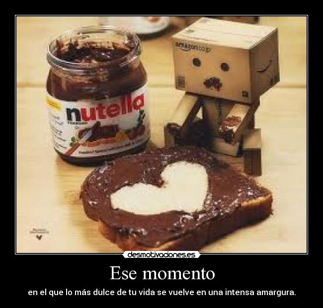 Ese momento -