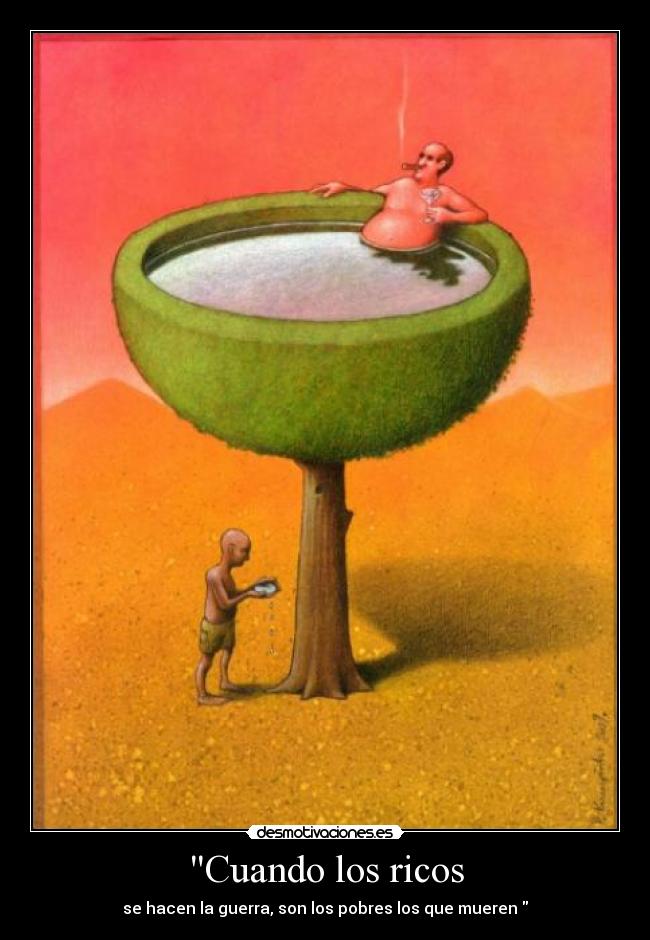 Cuando los ricos - se hacen la guerra, son los pobres los que mueren
