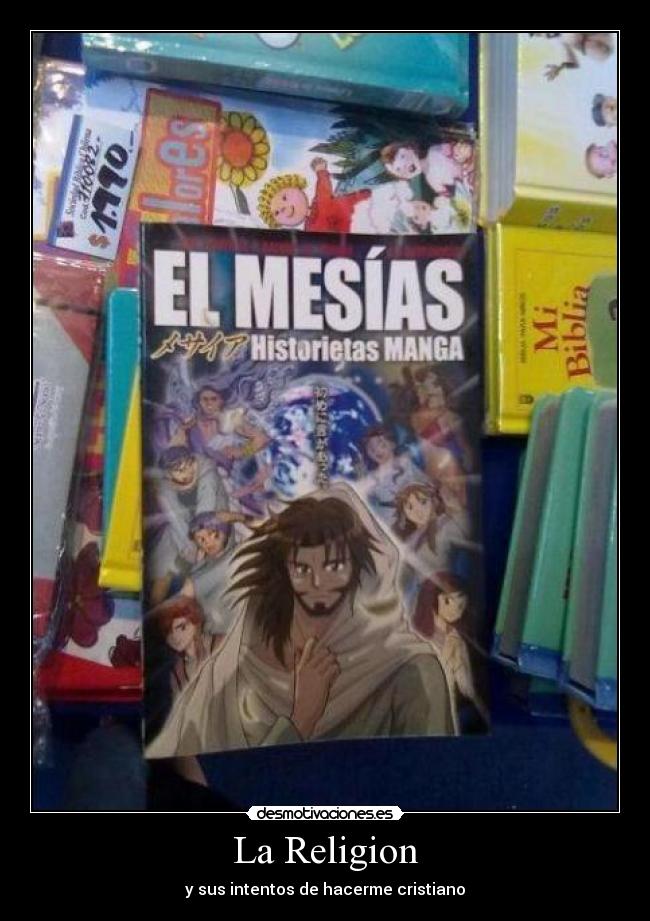La Religion - y sus intentos de hacerme cristiano
