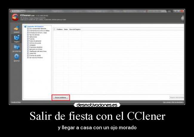 Salir de fiesta con el CClener - y llegar a casa con un ojo morado