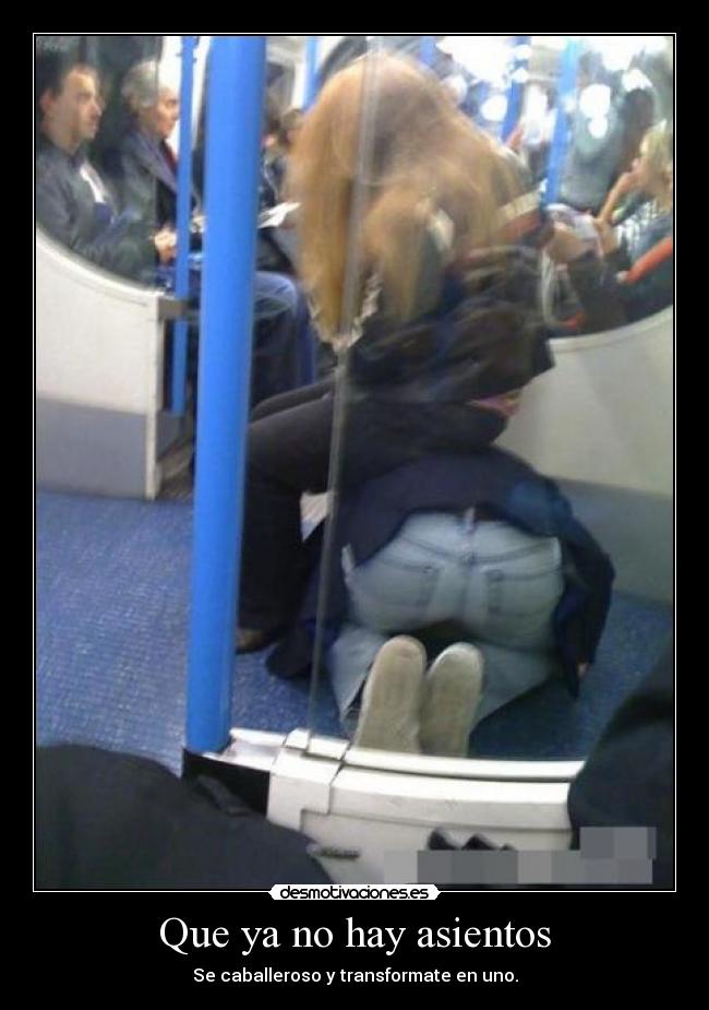 Que ya no hay asientos -