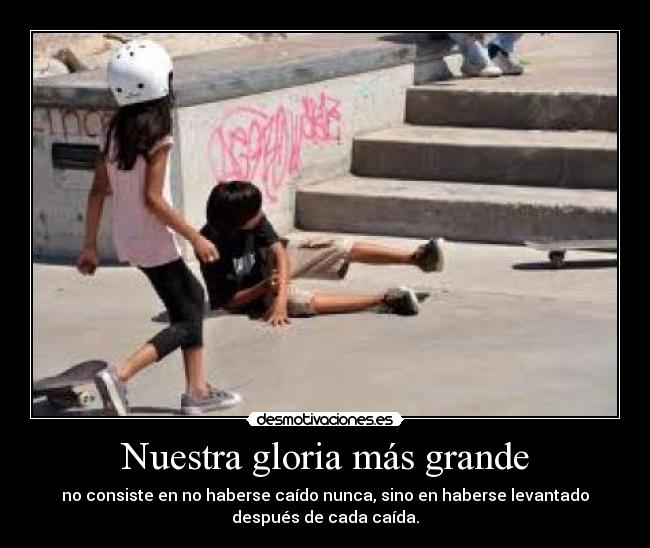 carteles gloraia caida levantarse desmotivaciones
