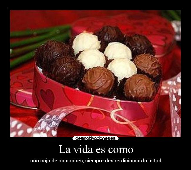 La Vida Es Como Desmotivaciones