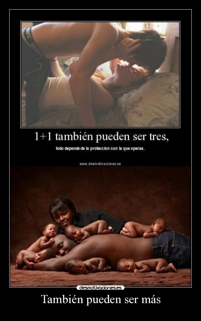 También pueden ser más - 