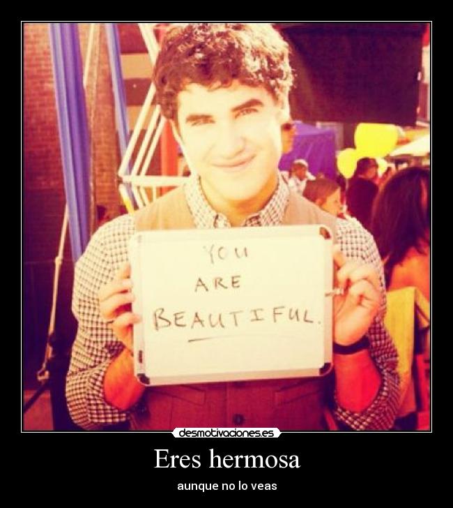 Eres hermosa - aunque no lo veas