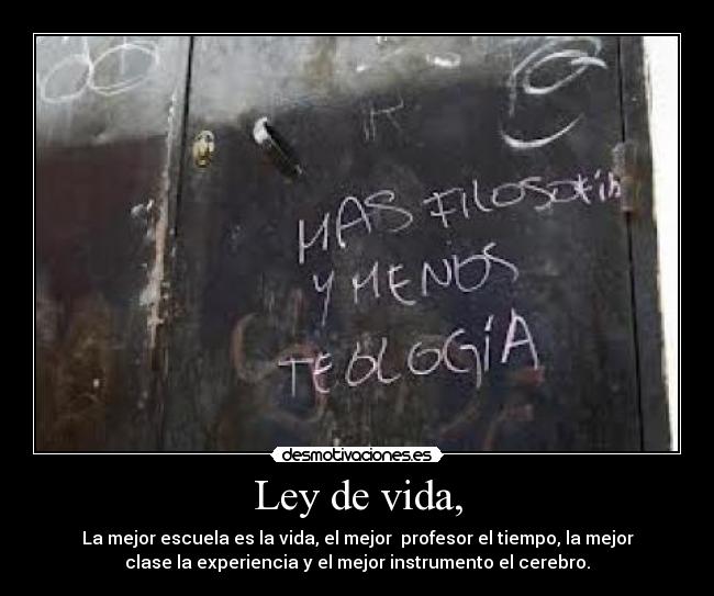 Ley de vida, -