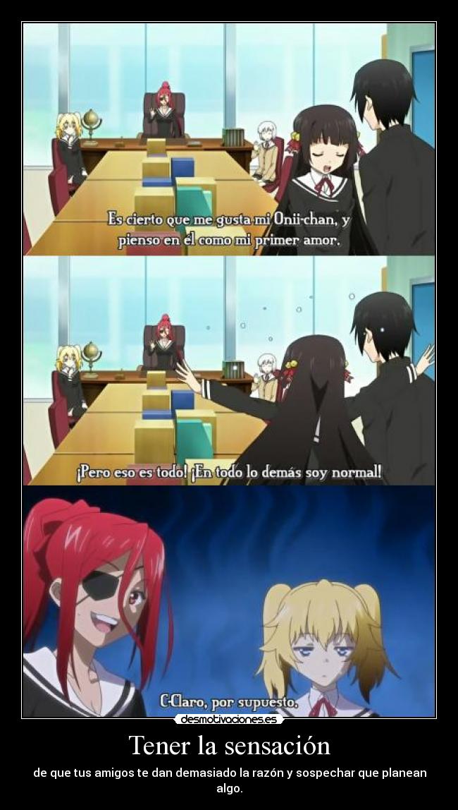 Tener la sensación -