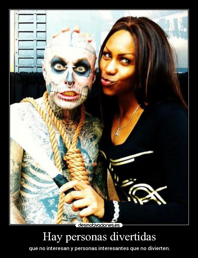 Hay personas divertidas -