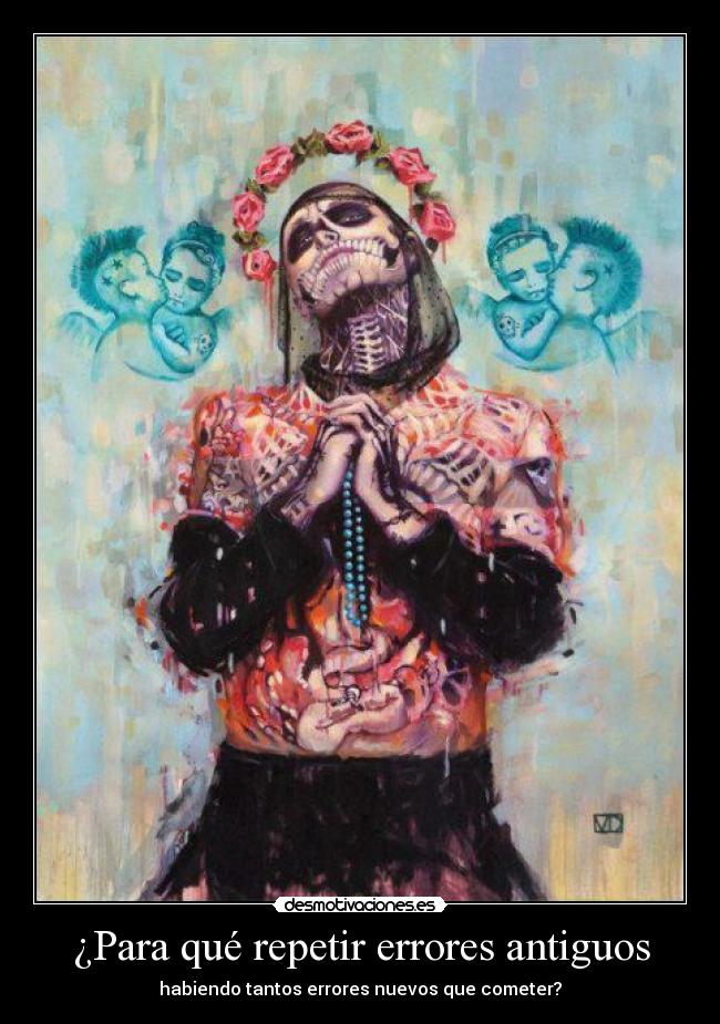 ¿Para qué repetir errores antiguos -
