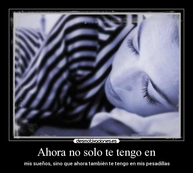 Ahora no solo te tengo en -